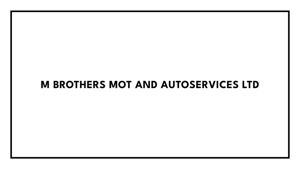 m-brothers-mot-and-autoservices-ltd